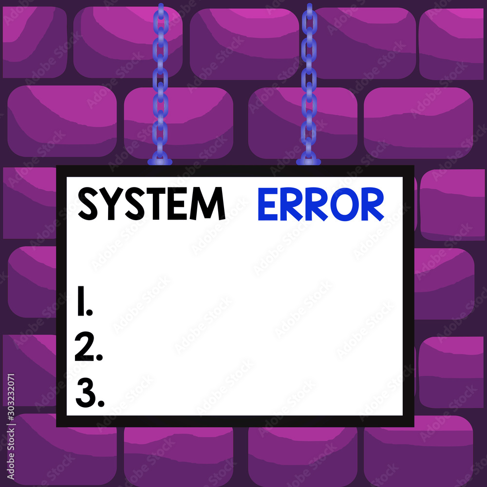 Poster handwriting text system error. conceptual photo instruction that is not recognized by an operating s