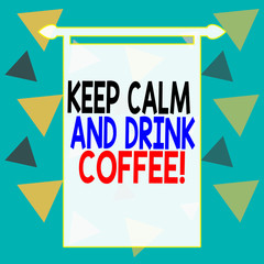 Word writing text Keep Calm And Drink Coffee. Business photo showcasing encourage demonstrating to enjoy caffeine drink and relax Square rectangle paper sheet loaded with full creation of pattern