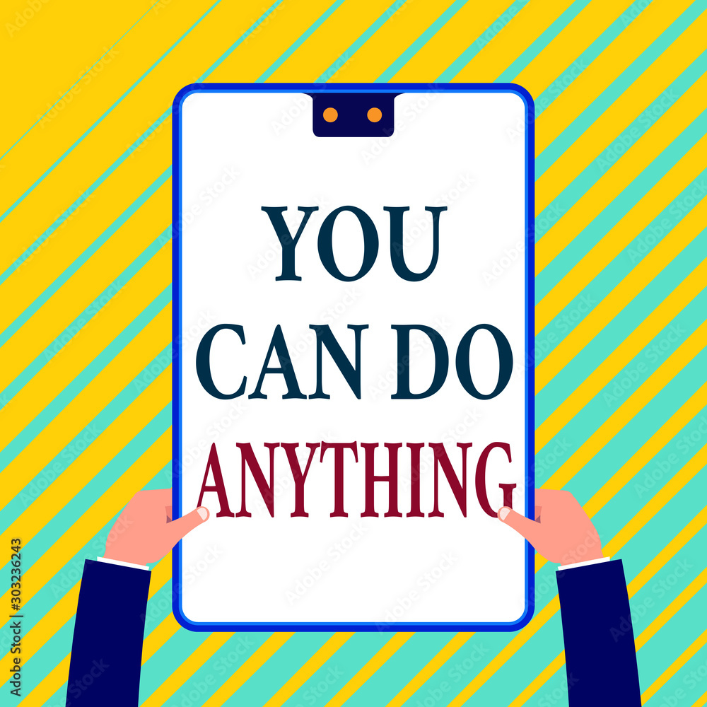 Poster writing note showing you can do anything. business concept for motivation for doing something believ