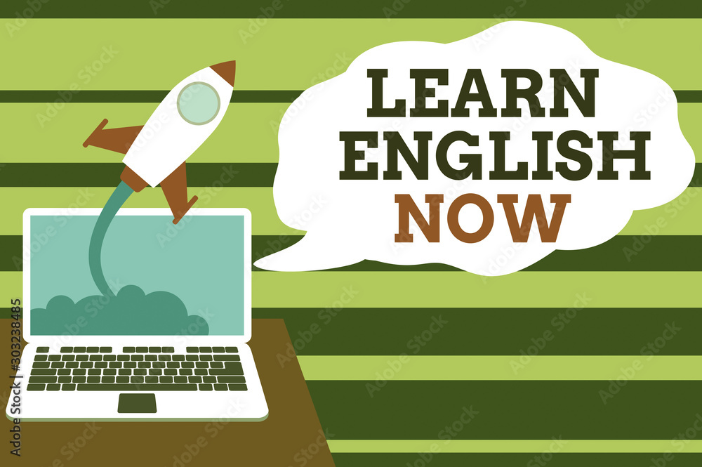 Poster handwriting text learn english now. conceptual photo gain or acquire knowledge and skill of english 