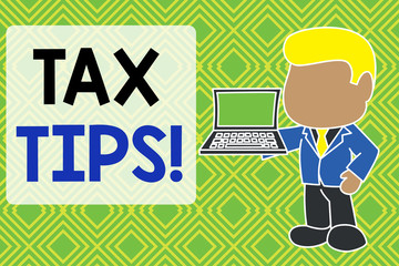 Handwriting text Tax Tips. Conceptual photo compulsory contribution to state revenue levied by government Standing professional businessman holding open laptop right hand side