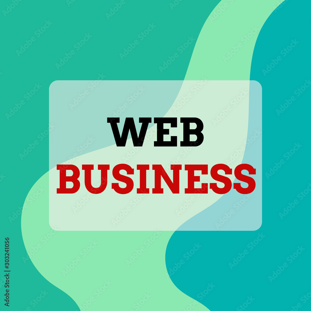 Poster text sign showing web business. business photo showcasing selling online services or products doing 