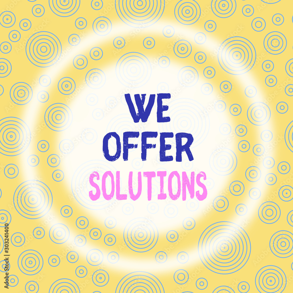 Poster handwriting text writing we offer solutions. conceptual photo offering help assistance experts advic