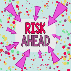 Writing note showing Risk Ahead. Business concept for A probability or threat of damage, injury, liability, loss Asymmetrical uneven shaped pattern object multicolour design