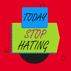 Text sign showing Stop Hating. Business photo text to drop all standards and wholeheartedly agree without question Blank banner rectangle square above semicircle down Geometrical background