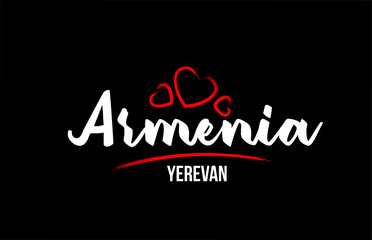Armenia country on black background with red love heart and its capital Yerevan