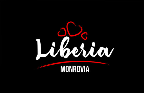Liberia country on black background with red love heart and its capital Monrovia
