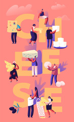 People Eat and Cook Cheese Concept. Male and Female Characters Eating and Cooking Meals Using Different Sorts of Cheese. Dairy Production Poster Banner Flyer Brochure. Cartoon Flat Vector Illustration