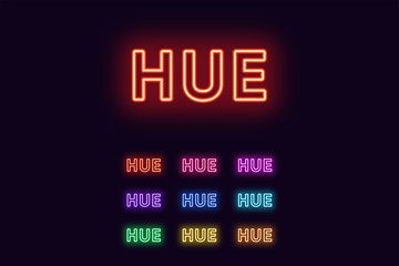 Neon Hue name, City in Vietnam. Neon text of Hue city. Vector set of glowing Headlines