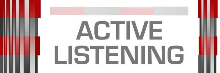 Active Listening Red Grey Bars Both Sides 