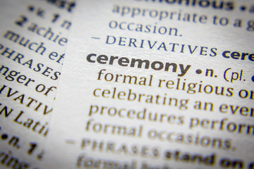 Word or phrase Ceremony in a dictionary.