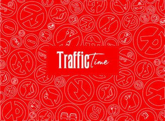 Traffic time calligraphy and traffic sign background .