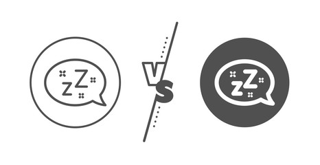 Zzz speech bubble sign. Versus concept. Sleep line icon. Chat message symbol. Line vs classic sleep icon. Vector