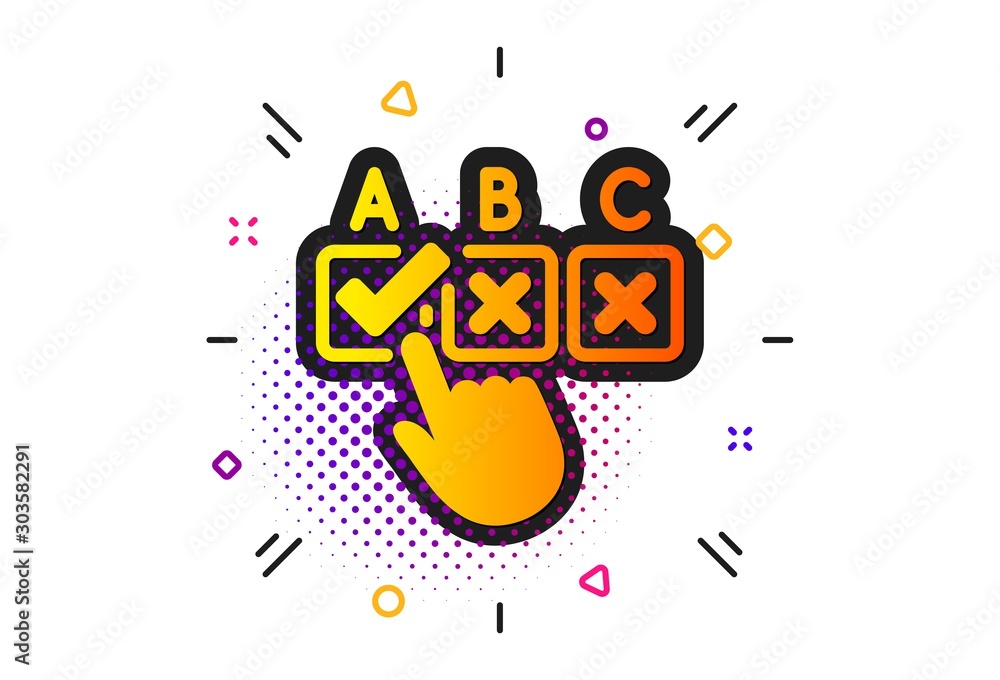 Poster select answer sign. halftone circles pattern. correct checkbox icon. business test symbol. classic f