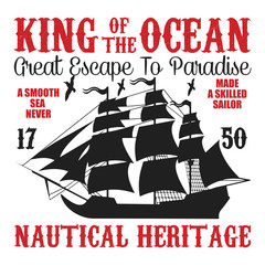 King of the ocean great escape to paradise, A smooth sea never made a skilled sailor : 100% vector best for t shirt, pillow,mug, sticker and other Printing media.