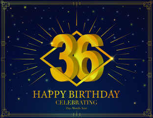 36Happy birthday anniversary celebration greeting card. With Luxury golden frame, shiny sparkles. Vector 3d illustration background. Typography design poster, celebrating banner, invitation flyer