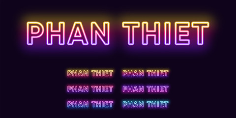 Neon Phan Thiet name, City in Vietnam. Neon text of Phan Thiet city. Vector set of glowing Headlines