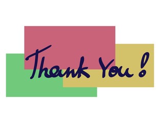 Handwritten vector inscription thank you, more than three green, pink, yellow rectangles. Thank you isolated banner. Simple minimal typography phrase. Creative design for your business presentations