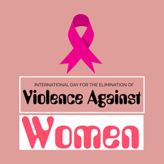 International Day for the Elimination of Violence Against Women.