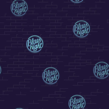 Neon blues night seamless pattern. Night illuminated image for club poster or social media image. Colorful text on brick wall.