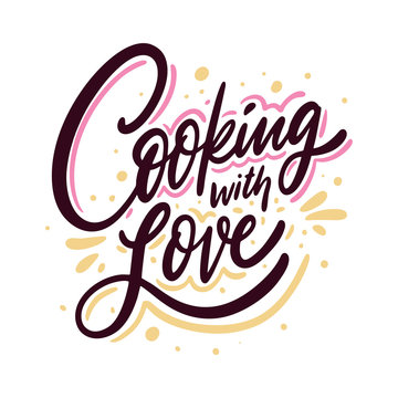 Cooking with Love calligraphy phrase. Black ink. Hand drawn vector lettering.