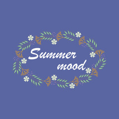Frame of flowers and leaves with text inside "Summer mood", dark background, vector