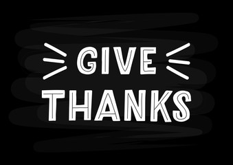 Give thanks hand drawn lettering