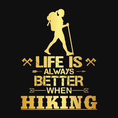 Hiking Saying & quotes:100% vector best for t shirt, pillow,mug, sticker and other Printing media.