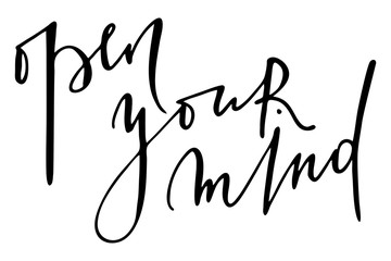 Phrase open your mind handwritten text vector