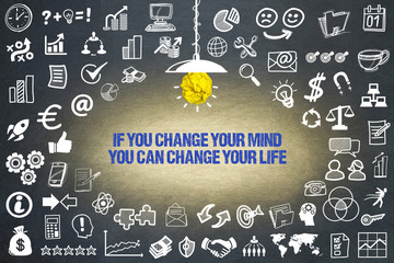 If you change your mind, you can change your life