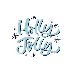 Fototapeta premium Hand drawn lettering card. The inscription: holly jolly. Perfect design for greeting cards, posters, T-shirts, banners, print invitations. Christmas card.