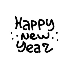Happy New Year hand lettering calligraphy isolated on white background. Vector holiday illustration element.