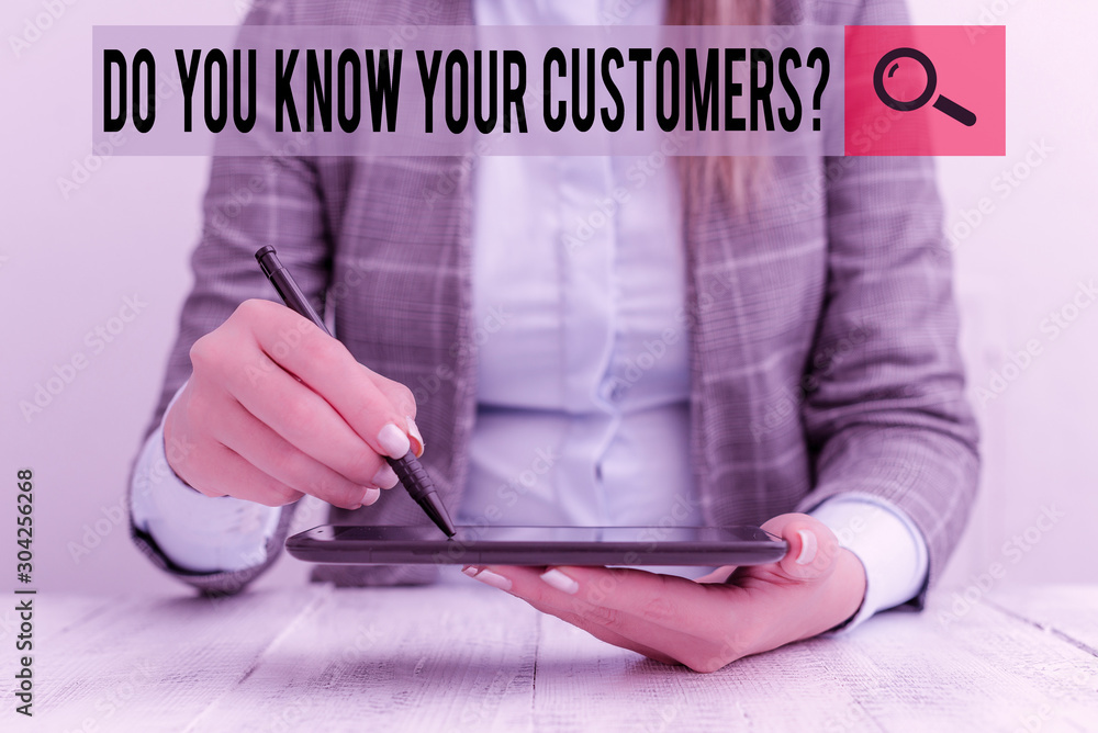 Poster writing note showing do you know your customers question. business concept for asking to identify a 
