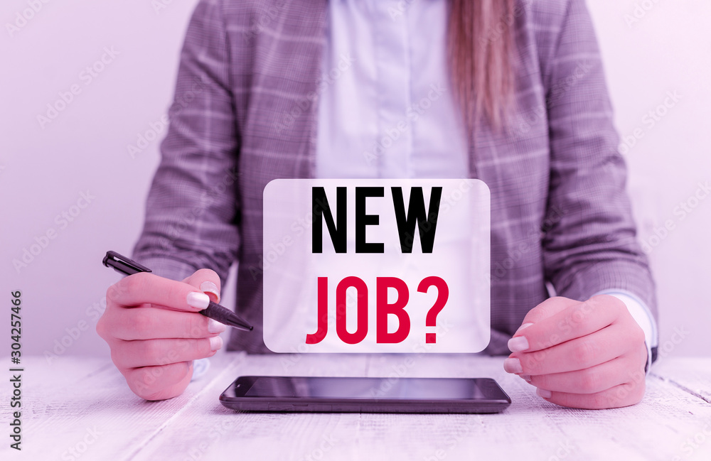 Poster text sign showing new job question. business photo text asking if a demonstrating got regular work t