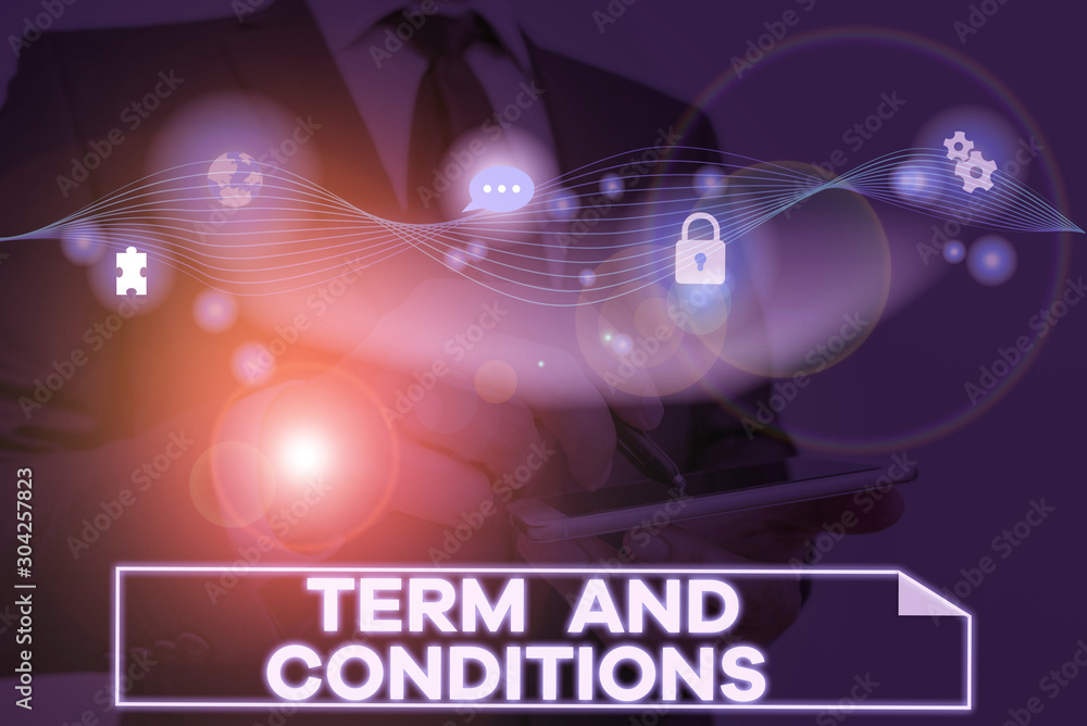 Poster conceptual hand writing showing term and conditions. concept meaning policies and rules where one mu