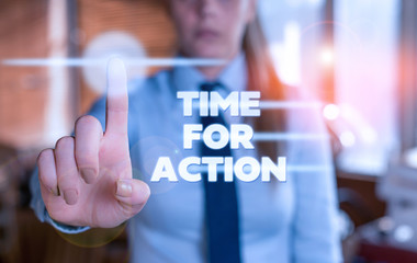 Word writing text Time For Action. Business photo showcasing getting ready to start doing...