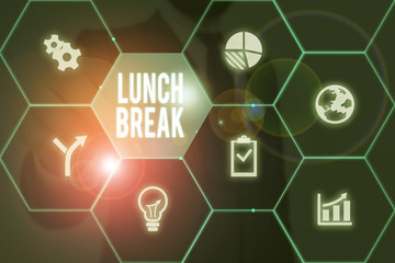 Writing note showing Lunch Break. Business concept for time when a demonstrating stops working or studying to have lunch