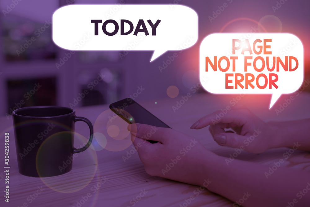 Poster Text sign showing Page Not Found Error. Business photo text message appears when search for website doesnt exist