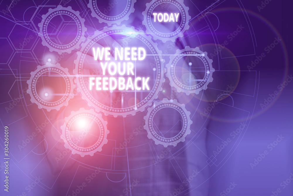 Aufkleber text sign showing we need your feedback. business photo showcasing criticism given to say can be don