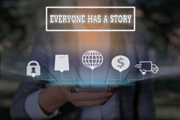 Handwriting text writing Everyone Has A Story. Conceptual photo Background storytelling telling...