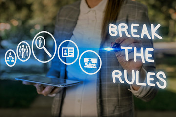 Conceptual hand writing showing Break The Rules. Concept meaning Make changes do everything...
