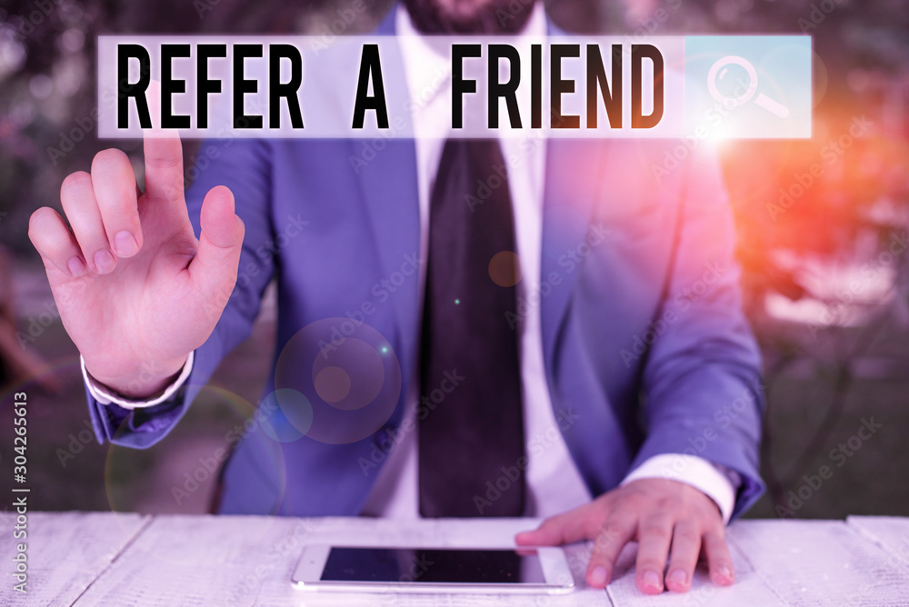 Poster conceptual hand writing showing refer a friend. concept meaning recommendation appoint someone quali