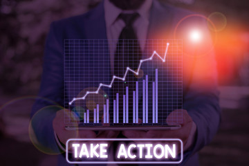 Conceptual hand writing showing Take Action. Concept meaning to do something To act in order to get...