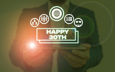 Fototapeta premium Writing note showing Happy 30Th. Business concept for a joyful occasion for special event to mark the 30th year