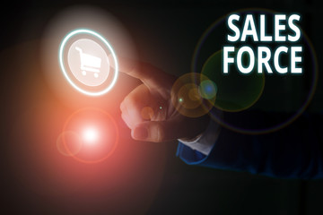 Word writing text Sales Force. Business photo showcasing they are responsible for of selling products or services