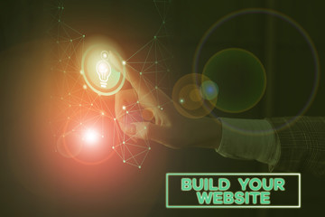 Text sign showing Build Your Website. Business photo text Setting up an ecommerce system to market a business