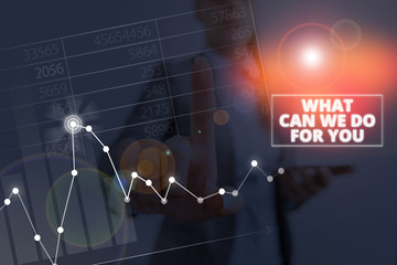Writing note showing What Can We Do For You. Business concept for we are at your Service Willing to...