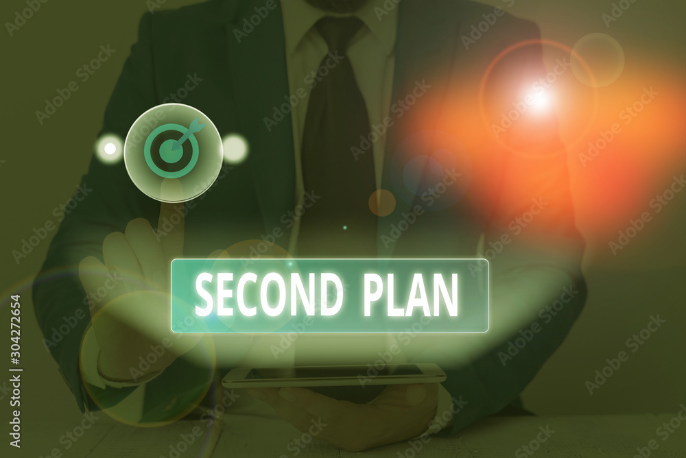 Poster text sign showing second plan. business photo showcasing next set of decisions about how to do somet