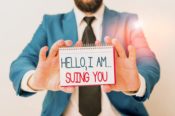 Word writing text Hello I Am Suing You. Business photo showcasing create a case to accuse someone...