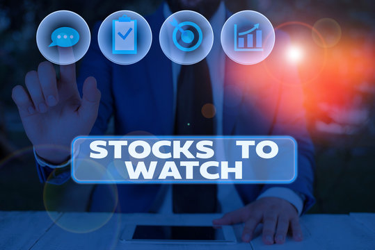 Conceptual hand writing showing Stocks To Watch. Concept meaning being heavy broker and watch every increase decrease